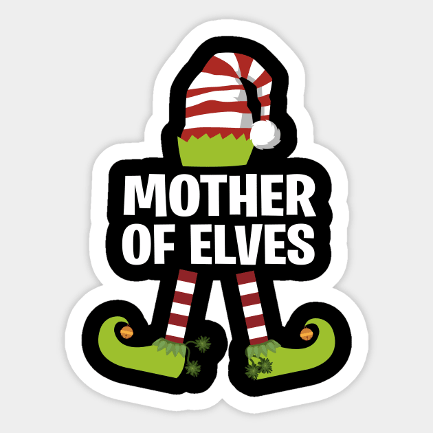 Mother of Elves | Funny Christmas Santa Claus T-Shirt Sticker by MerchMadness